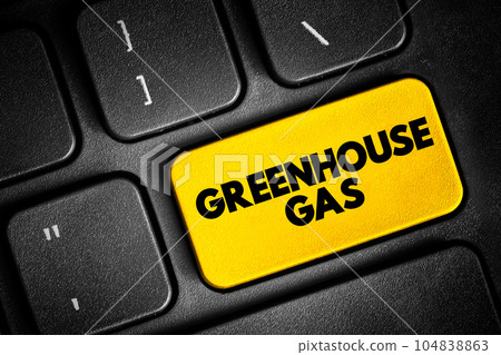 Greenhouse gas is a gas that absorbs and emits radiant energy within the thermal infrared range, causing the greenhouse effect, text button on keyboard, concept background 104838863