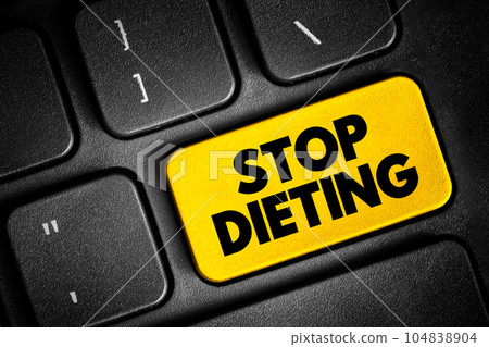 Stop Dieting text quote button on keyboard, concept background 104838904
