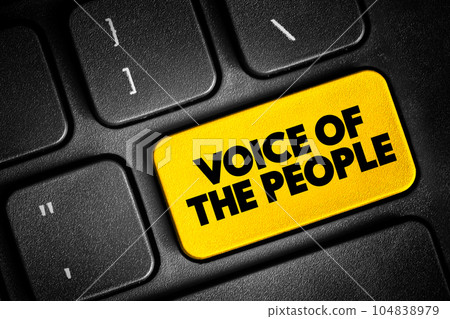 Voice of the people - means the opinion of the majority of the people, text concept button on keyboard 104838979