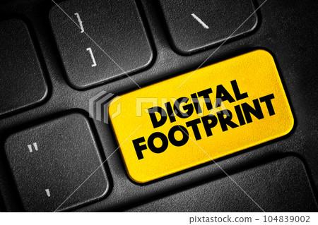 Digital Footprint is a trail of data you create while using the Internet, text button on keyboard, concept background 104839002