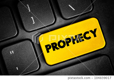 Prophecy text quote button on keyboard, concept background Prophecy text quote button on keyboard, concept background 104839017