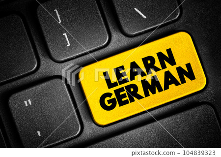 Learn German text button on keyboard, concept background Learn German text button on keyboard, concept background 104839323