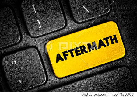 Aftermath text button on keyboard, concept background Aftermath text button on keyboard, concept background 104839365
