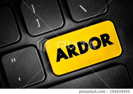 Ardor text button on keyboard, concept background Ardor text button on keyboard, concept background 104839405