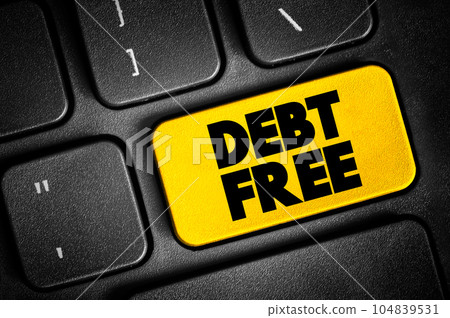 Debt Free text quote on keyboard, business concept background Debt Free text quote on keyboard, business concept background 104839531