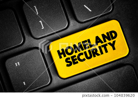 Homeland Security - executive department responsible for public security, text concept on keyboard 104839620