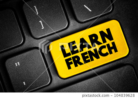 Learn French text button on keyboard, concept background 104839628