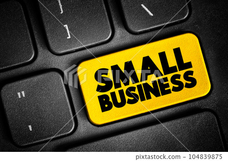 Small Business text button on keyboard, concept background Small Business text button on keyboard, concept background 104839875