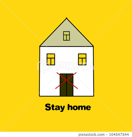 Motivational poster. Illustration of the house building with no entry sign and quote. Stay home. Vector banner. Saying for protection from disease and virus spread Motivational poster. Illustration of the house building with no entry sign and quote. Stay home. Vector banner. Saying for protection from disease and virus spread 104847844
