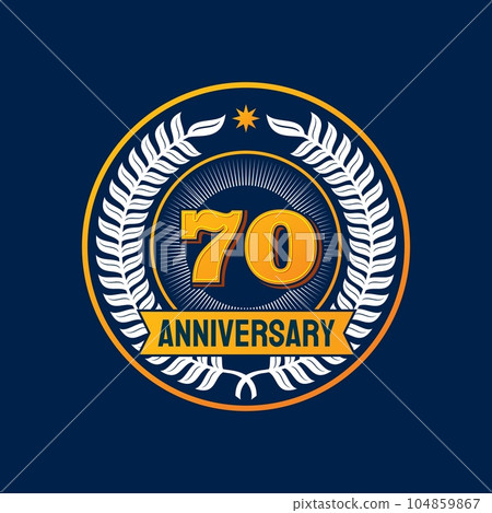 Birthday badge and label anniversary, jubilee seal or party number mark, vector banner. 70 years anniversary emblem with ribbon and star, 70th birthday, business or wedding jubilee celebration wreath Birthday badge and label anniversary, jubilee seal or party number mark, vector banner. 70 years anniversary emblem with ribbon and star, 70th birthday, business or wedding jubilee celebration wreath 104859867