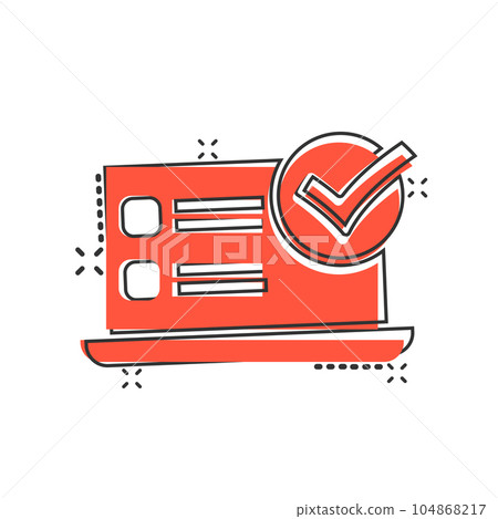 Laptop check mark icon in comic style. Computer approval cartoon vector illustration on white isolated background. Confirm splash effect business concept. Laptop check mark icon in comic style. Computer approval cartoon vector illustration on white isolated background. Confirm splash effect business concept. 104868217
