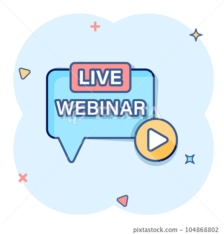 Live webinar icon in comic style. Online training cartoon vector illustration on isolated background. Conference stream splash effect sign business concept. Live webinar icon in comic style. Online training cartoon vector illustration on isolated background. Conference stream splash effect sign business concept. 104868802