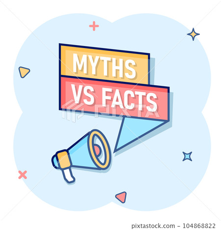 Myths vs facts megaphone icon in comic style. True or false loudspeaker cartoon vector illustration on white isolated background. Comparison bullhorn sign business concept splash effect. Myths vs facts megaphone icon in comic style. True or false loudspeaker cartoon vector illustration on white isolated background. Comparison bullhorn sign business concept splash effect. 104868822