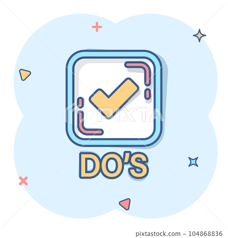 Do's sign icon in comic style. Like vector cartoon illustration. Approved business concept splash effect. Do's sign icon in comic style. Like vector cartoon illustration. Approved business concept splash effect. 104868836