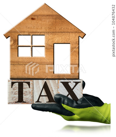 Tax Text made of Wooden Blocks and Small Wooden Model House Tax Text made of Wooden Blocks and Small Wooden Model House 104876432