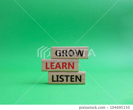 Grow Learn Listen symbol. Concept words Grow Learn Listen on wooden blocks. Beautiful green background. Business and Grow Learn Listen concept. Copy space Grow Learn Listen symbol. Concept words Grow Learn Listen on wooden blocks. Beautiful green background. Business and Grow Learn Listen concept. Copy space 104895150