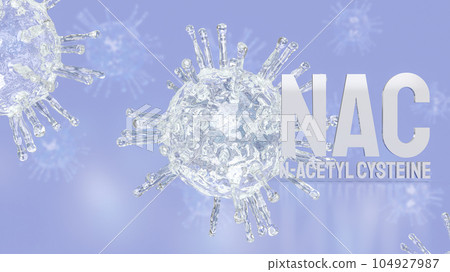 The Nac or n-acetylcysteine on virus background for sci or medicine concept 3d rendering 104927987