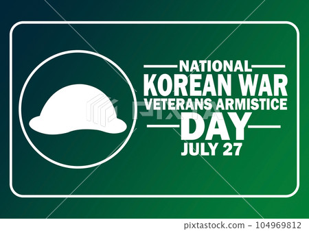 National Korean War Veterans Armistice Day Vector illustration National Korean War Veterans Armistice Day Vector illustration 104969812