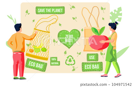 Zero waste. No plastic. Use natural. Save the planet concept. Eco bag. Eco-friendly shopping Zero waste. No plastic. Use natural. Save the planet concept. Eco bag. Eco-friendly shopping 104971542