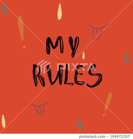 My rules motivation phrase funny red sketch My rules motivation phrase funny red sketch 104972207
