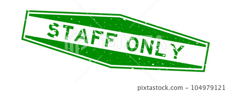 Grunge green staff only word hexagon rubber seal stamp on white background Grunge green staff only word hexagon rubber seal stamp on white background 104979121