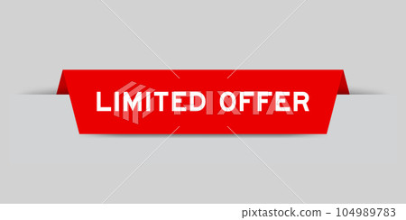 Red color inserted label with word limited offer on gray background Red color inserted label with word limited offer on gray background 104989783