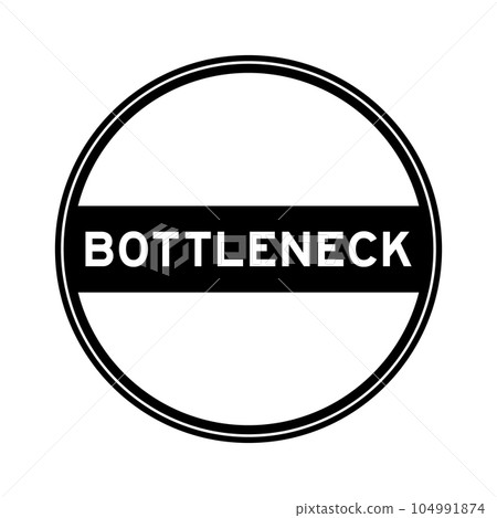 Black color round seal sticker in word bottleneck on white background 104991874