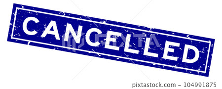 Grunge blue cancelled word square rubber seal stamp on white background 104991875