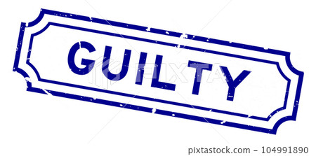 Grunge blue guilty word rubber seal stamp on white background 104991890