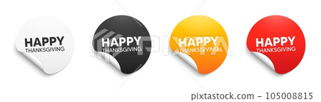 Happy thanksgiving tag. Round sticker badge with offer. Happy family holiday message. Autumn thank you day. Paper label banner. Happy thanksgiving adhesive tag. Vector Happy thanksgiving tag. Round sticker badge with offer. Happy family holiday message. Autumn thank you day. Paper label banner. Happy thanksgiving adhesive tag. Vector 105008815