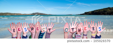 Children Hands Building Word Respect Others, Ocean And Sea Children Hands Building Word Respect Others, Ocean And Sea 105028370