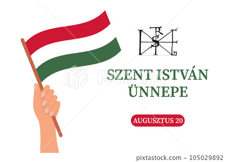 St. Stephen's Day in Hungary, August 20. Hand with flags of Hungary. Illustration, banner, poster, vector 105029892