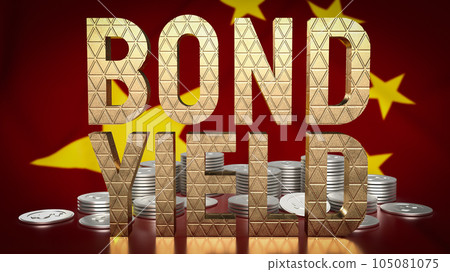 The Bond yield  and coins on Chinese flag for Business concept 3d rendering 105081075