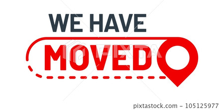 Have move icon, we have moved sign. Vector emblem for office, store or business company new address location. Red geotag and route line on white. Announcement message for relocation, change of place 105125977
