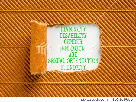 Diversity ethnicity gender age sexual orientation religion disability words written on white paper on a beautiful brown background. Equality diversity ethnicity gender disability concept. 105169690
