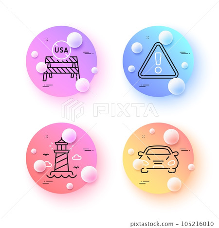Lighthouse, Warning and Car minimal line icons. 3d spheres or balls buttons. Usa close borders icons. For web, application, printing. Beacon tower, Important message, Transport. Vector Lighthouse, Warning and Car minimal line icons. 3d spheres or balls buttons. Usa close borders icons. For web, application, printing. Beacon tower, Important message, Transport. Vector 105216010