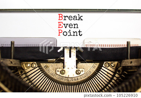 BEP break even point symbol. Concept words BEP break even point typed on retro old typewriter on a beautiful white paper background. Business and BEP break even point concept. Copy space. BEP break even point symbol. Concept words BEP break even point typed on retro old typewriter on a beautiful white paper background. Business and BEP break even point concept. Copy space. 105226910