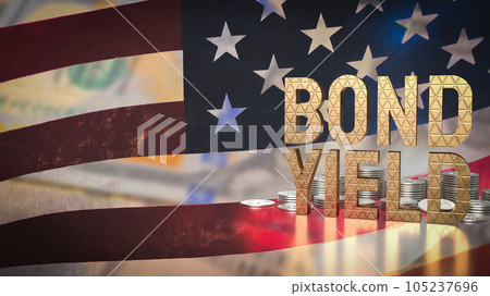 The Bond yield and coins on united states flag for Business concept 3d rendering The Bond yield and coins on united states flag for Business concept 3d rendering 105237696