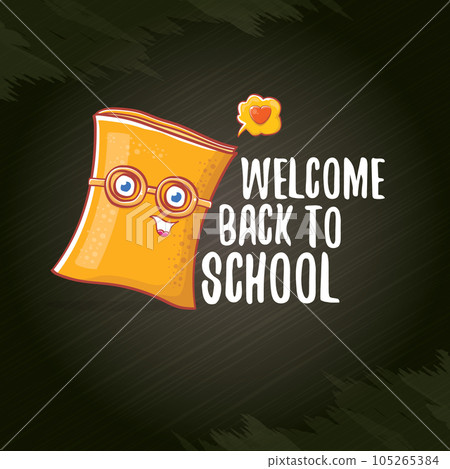 Back to school banner or poster with cartoon funky book and hand drawn doodle text label on black chalkboard texture backdrop. Vector back to school background with cartoon school supplies 105265384