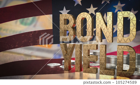 The Bond yield and coins on united states flag for Business concept 3d rendering The Bond yield and coins on united states flag for Business concept 3d rendering 105274589