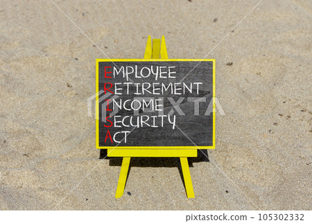 ERISA symbol. Concept words ERISA employee retirement income security act on beautiful black blackboard. Beautiful sand background. Business ERISA employee retirement income security act concept. ERISA symbol. Concept words ERISA employee retirement income security act on beautiful black blackboard. Beautiful sand background. Business ERISA employee retirement income security act concept. 105302332