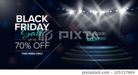 Black Friday sale banner with spotlights and stage. Sale poster Black Friday sale banner with spotlights and stage. Sale poster 105317664
