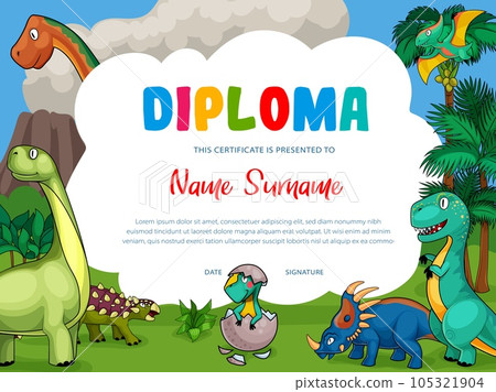 Kids diploma with cartoon dinosaurs, cute vector dragons, funny baby dino characters. School certificate with prehistoric Jurassic period wild animals tyrannosaurus rex, pterodactyl, volcano eruption Kids diploma with cartoon dinosaurs, cute vector dragons, funny baby dino characters. School certificate with prehistoric Jurassic period wild animals tyrannosaurus rex, pterodactyl, volcano eruption 105321904
