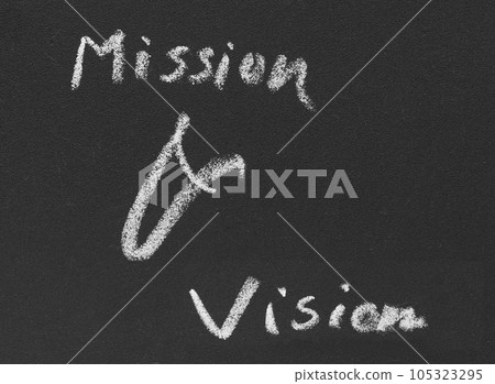 Mission & vision written in blackboard 105323295