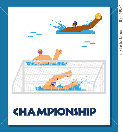 Water polo championship poster template, flat cartoon vector illustration. Water polo championship poster template, flat cartoon vector illustration. 105324984