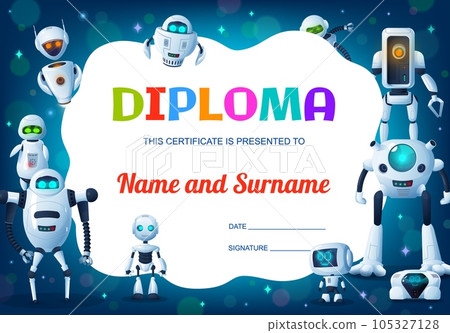 Kids education vector diploma, cartoon robots, cyborgs or droids certificate of school graduation. Student achievement award and course completion gift with modern android bots background frame border 105327128