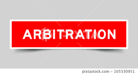 Sticker label with word arbitration in red color on gray background 105330951