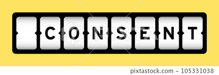 Black color in word consent on slot banner with yellow color background 105331038