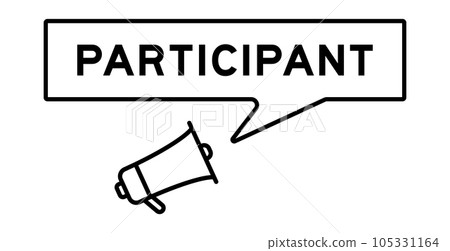 Megaphone icon with speech bubble in word participant on white background 105331164