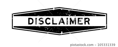 Grunge black disclaimer word hexagon rubber seal stamp on white background 105331339